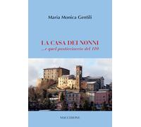 La casa dei nonni... e quel pasticciaccio del 110