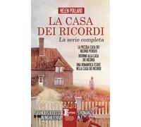 La casa dei ricordi. La serie completa. La piccola casa dei ricordi perduti - Ritorno alla casa dei ricordi - Una romantica estate nella casa dei ricordi
