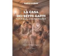 La casa dei sette gatti - [L'Arco e la Corte]