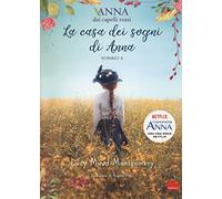 Anna dai capelli rossi – La casa dei sogni di Anna – Vol. 5 – Gallucci