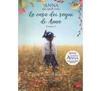 Anna dai capelli rossi – La casa dei sogni di Anna – Vol. 5 – Gallucci