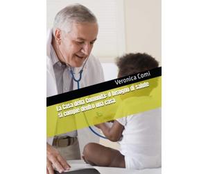 La Casa della Comunità: il bisogno di salute si compie dentro una casa