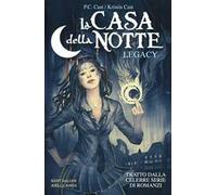 La casa della notte. Legacy. Vol. 1