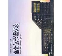 La casa della ricerca-The house of research. Centro ricerche Chiesi, Parma