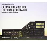 La casa della ricerca-The house of research. Centro ricerche Chiesi, Parma