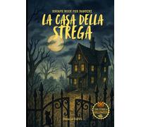 La casa della strega: Escape book bambini Halloween