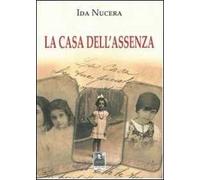 La casa dell'assenza