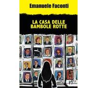 La casa delle bambole rotte