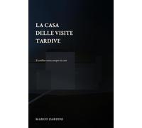 La Casa delle Visite Tardive: Il confine entra sempre in casa