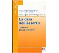 La casa dell'esserCi. Orizzonti di una comunità