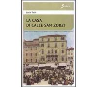 La casa di calle San Zorzi
