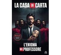 La casa di carta. L'enigma del Professore
