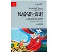 La Casa di Daniela Progetto Globale. Come affrontare il disagio all'interno di una struttura residenziale per minori