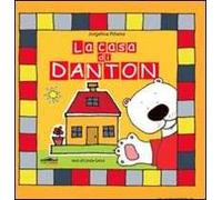 La casa di Danton. Ediz. illustrata