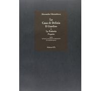 La casa di delizia-Il giardino e la fattoria-Progetto