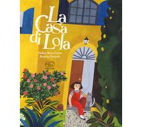 Libri Nadine Brun-Cosme - La Casa Di Lola. Ediz. A Colori
