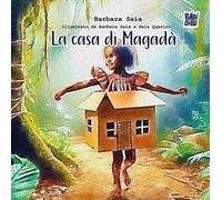 La casa di Magadà. Ediz. a colori