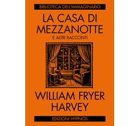 La casa di mezzanotte e altri racconti - 2024 - Hypnos