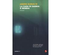 La casa di sabbia e nebbia