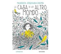 La casa di un altro mondo