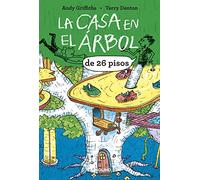 La casa en el árbol de 26 pisos/ The 26-Story Treehouse: 2