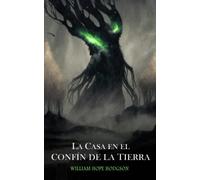 La Casa en el Confín de la Tierra