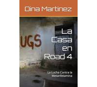 La Casa en la Road 4: La lucha contra la Metanfetamina