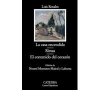 La casa encendida; Rimas; El contenido del corazón [Lingua spagnola]: Rimas; El Contenido del Corazon: 667