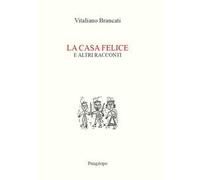 La casa felice e altri racconti