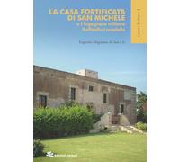 La casa fortificata di San Michele e l'ingegnere militare Raffaello Locadello