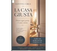 La Casa Giusta: Dietro ogni porta c'è una storia
