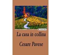 La casa in collina. Nuova ediz.