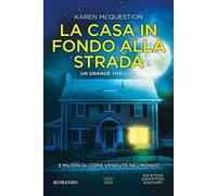 La casa in fondo alla strada