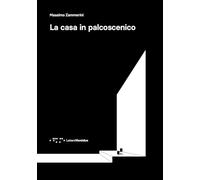 La casa in palcoscenico