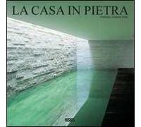 La casa in pietra. Ediz. italiana, spagnola, portoghese e inglese