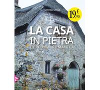 Libri Santino Langé - La Casa In Pietra. L'eredita Romanica