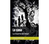 La casa: La muerte del árbol