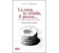 La casa, la strada, il pozzo... Tra i luoghi del vivere, guidati dal Vangelo