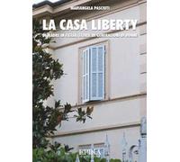 La casa liberty. Di madre in figlia, storia di generazioni di donne