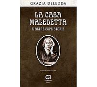 La casa maledetta e altre cupe storie