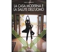 La casa moderna e la salute dell'uomo