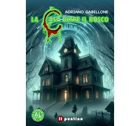 La casa oltre il bosco
