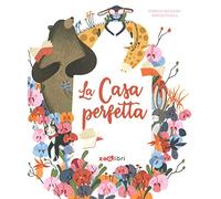 La casa perfetta. Ediz. a colori