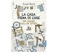 La casa piena di cose