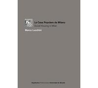 La casa popolare a Milano: Social Housing a Milano