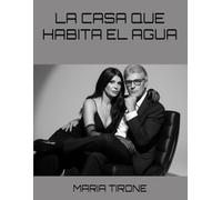 LA CASA QUE HABITA EL AGUA