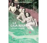 La casa-rosa. Polesine con amore