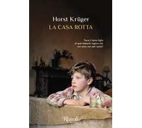 Krüger Horst – La Casa Rotta – Rizzoli Cucine