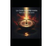 La Casa Siempre Gana: Nadie escapa a su propia apuesta