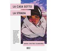 La casa sotto la strada